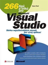 Kniha 266 tipů a triků pro Microsoft Visual Studio - Sbírka neužitečnějších návodů pro vývoj aplikací