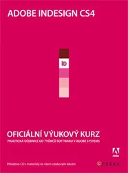 Kniha Adobe Indesign CS4 - Oficiální výukový kurz