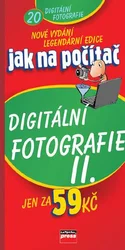 Kniha Jak na počítač Digitální fotografie II