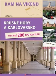 Kniha Krušné hory a Karlovarsko Kam na víkend