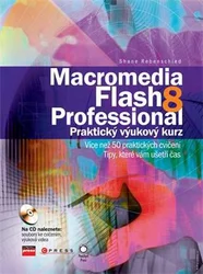 Kniha Macromedia Flash 8 Professional - Praktický výukový kurz