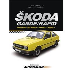 Kniha Škoda Garde, Rapid Od historie po současnost