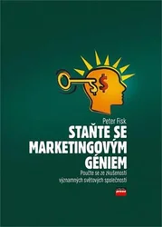 Kniha Staňte se marketingovým géniem Poučte se ze zkušeností významných světových společností